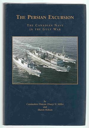 Seller image for The Persian Excursion The Canadian Navy in the Gulf War for sale by Riverwash Books (IOBA)