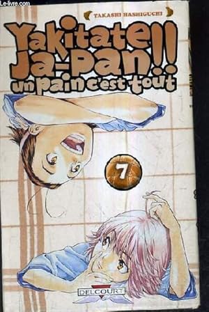 Bild des Verkufers fr YAKITATEN JA-PAN !! UN PAIN C'EST TOUT - TOME 7. zum Verkauf von Le-Livre