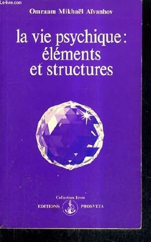 Image du vendeur pour LA VIE PSYCHIQUE : ELEMENTS ET STRUCTURES - 3E EDITION. mis en vente par Le-Livre