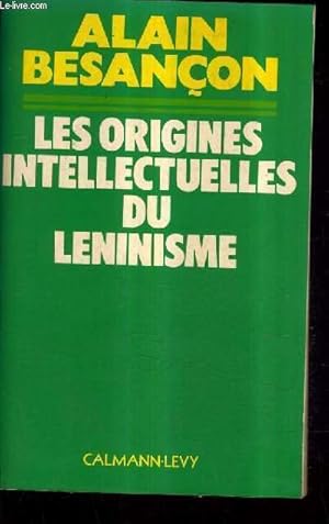 Image du vendeur pour LES ORIGINES INTELLECTUELLES DU LENINISME. mis en vente par Le-Livre