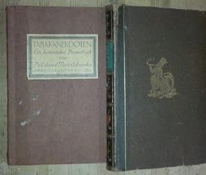 Immagine del venditore per Tabakanekdoten. Ein historisches Braunbuch. Aus den verschiedenen Quellen im Laufe der Jahre zusammengetragenund nach den Persnlichkeiten alphabetische geordnet. venduto da Antiquariat Johann Forster