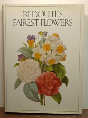 Seller image for REDOUTE'S FAIREST FLOWERS for sale by RON RAMSWICK BOOKS, IOBA