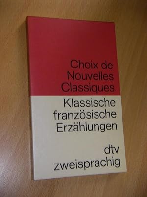 Choix de nouvelles classiques/Klassische französische Erzählungen