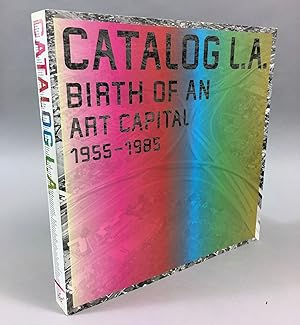 Catalog L.A.: Birth of an Art Capital, 1955-1985