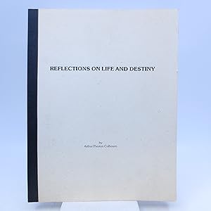 Reflections on Life and Destiny