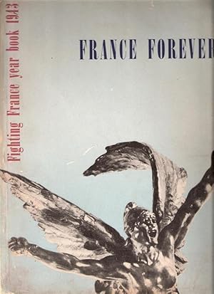 France Forever: Fighting France Year Book 1943