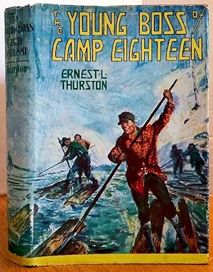 Seller image for THE YOUNG BOSS OF CAMP EIGHTEEN for sale by MARIE BOTTINI, BOOKSELLER