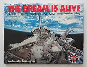 Seller image for The Dream is Alive : A Flight of Discovery Aboard the Space Shuttle for sale by EWCS BookEnds