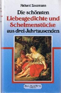 Seller image for Die schnsten Liebesgedichte und Schelmenstcke aus drei Jahrtausenden. for sale by Auf Buchfhlung