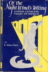 Image du vendeur pour Of the Night Wind's Telling Legends from the Valley of Mexico mis en vente par The Book Faerie