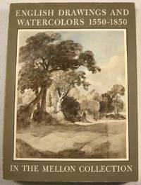 Image du vendeur pour English Drawings and Watercolors, 1550-1850: In the Collection of Mr. and Mrs. Paul Mellon mis en vente par Resource Books, LLC