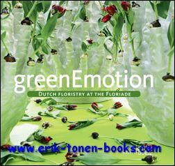 Immagine del venditore per greenEmotion. Dutch Floristry at the Floriade venduto da BOOKSELLER  -  ERIK TONEN  BOOKS