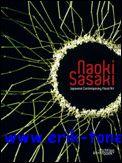 Seller image for Naoki Sasaki, Japanese Contemporary Floral Art for sale by BOOKSELLER  -  ERIK TONEN  BOOKS