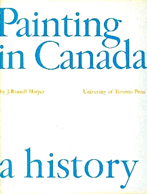 Painting in Canada: A History
