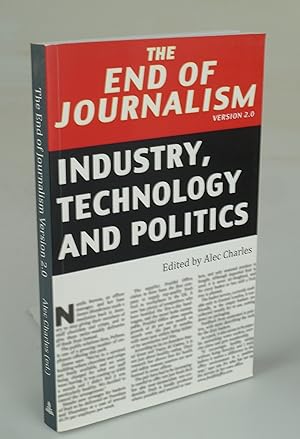 Seller image for The End of Journalism Version 2.0. for sale by Antiquariat Dorner