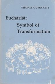Seller image for Eucharist: Symbol of Transformation for sale by Sutton Books