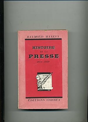 Imagen del vendedor de HISTOIRE DE LA PRESSE 1914 - 1939 a la venta por Librairie CLERC