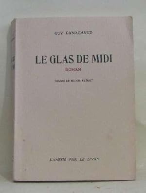 Seller image for Le glas de midi for sale by crealivres