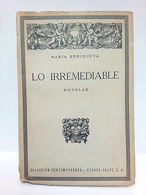 Imagen del vendedor de Lo irremediable. (Novelas) a la venta por Librera Miguel Miranda