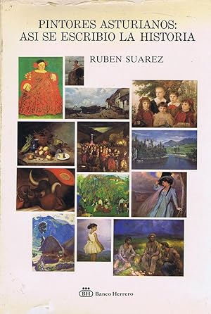PINTORES ASTURIANOS: ASI SE ESCRIBIO LA HISTORIA