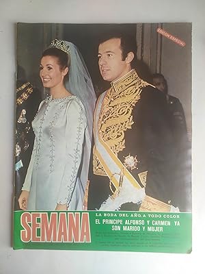 REVISTA SEMANA Nº 1674. 18 DE MARZO DE 1972. Boda Del Infante Alfonso De Borbon Dampierre y De Ca...