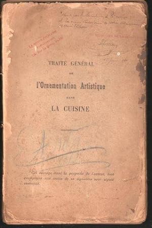 Traité Général de l'Ornementation Artistique dans la Cuisine. (1911)