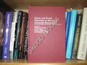 Bild des Verkufers fr Ethnic and Racial Minorities in Advanced Industrial Democracies (Contributions in Ethnic Studies) zum Verkauf von PsychoBabel & Skoob Books