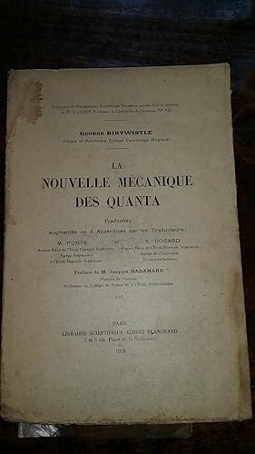 Imagen del vendedor de La nouvelle mcanique des Quanta. Traduction augmente de 4 Appendices par les traducteurs : M. PONTE et Y. ROCARD. Prface de M. Jacques HADAMARD. a la venta por AHA BOOKS