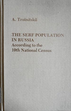 Seller image for The Serf Population in Russia: According to the 10th National Census for sale by School Haus Books