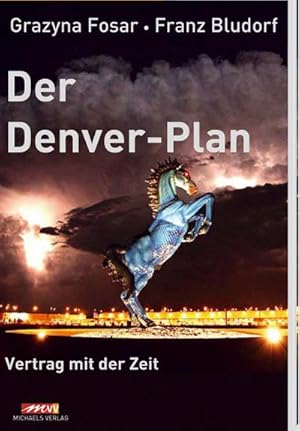 Imagen del vendedor de Der Denver-Plan a la venta por BuchWeltWeit Ludwig Meier e.K.