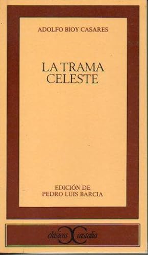 Imagen del vendedor de LA TRAMA CELESTE. Edicin de Pedro Luis Barcia. a la venta por angeles sancha libros