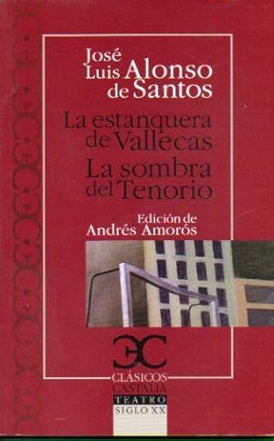 Seller image for LA ESTANQUERA DE VALLECAS / LA SOMBRA EL TENORIO. Edicin de Andrs Amors. 2 ed. for sale by angeles sancha libros