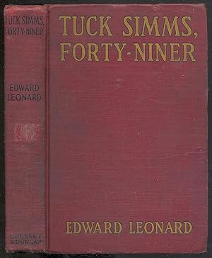 Seller image for Tuck Simms, Forty-Niner for sale by Between the Covers-Rare Books, Inc. ABAA