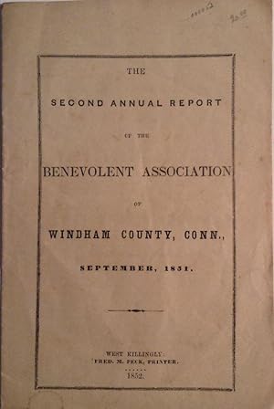 The Second Annual Report of the Benevolent Association of Windham County, Conn., September, 1851