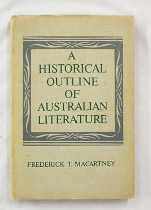 Seller image for A Historical Outline of Australian Literature for sale by Adelaide Booksellers