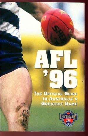 Seller image for AFL '96. The Official Guide to Australia's Greatest Game. for sale by Time Booksellers