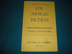 Image du vendeur pour ON MORAL FICTION (ARC, Uncorrected Page Proof) mis en vente par Reiner Books