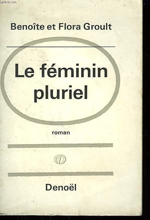 Seller image for LE FEMININ PLURIEL. for sale by Le-Livre