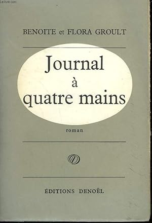 Bild des Verkufers fr JOURNAL A QUATRE MAINS. zum Verkauf von Le-Livre