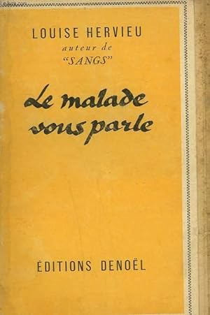 Seller image for LE MALADE VOUS PARLE. for sale by Le-Livre
