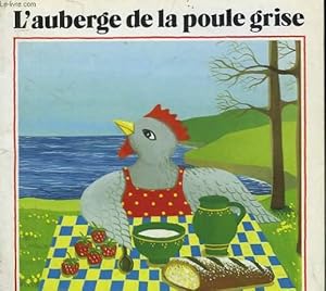 Image du vendeur pour L'AUBERGE DE LA POULE GRISE mis en vente par Le-Livre