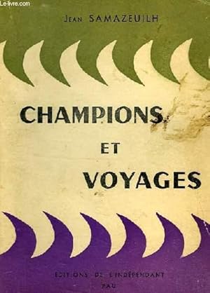 Seller image for CHAMPIONS ET VOYAGES for sale by Le-Livre