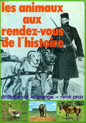 Seller image for LES ANIMAUX AUX RENDEZ-VOUS DE L'HISTOIRE for sale by Le-Livre