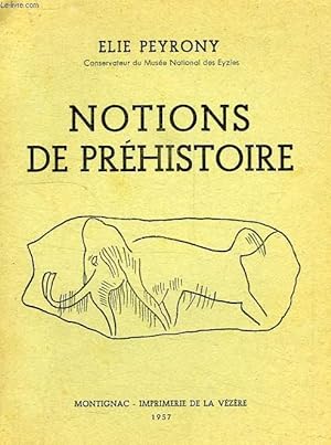 Seller image for NOTIONS DE PREHISTOIRE for sale by Le-Livre