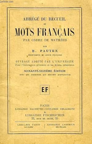 Seller image for ABREGE DU RECUEIL DE MOTS FRANCAIS PAR ORDRE DE MATIERES for sale by Le-Livre