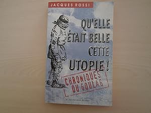 Seller image for QU'ELLE ETAIT BELLE CETTE UTOPIE ! for sale by Le temps retrouv