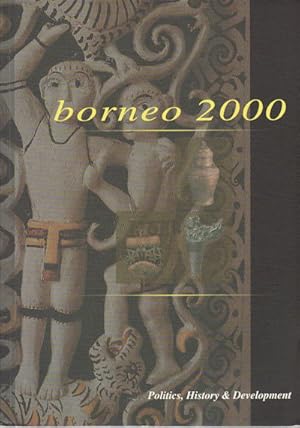 Borneo 2000. Proceedings of the Sixth Biennial Borneo Reseach Conference. Volume III only.