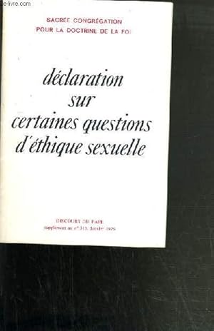 Immagine del venditore per DECLARATION SUR CERTAINES QUESTIONS D'ETHIQUE SEXUELLE - SUPPLEMENT AU N315 venduto da Le-Livre