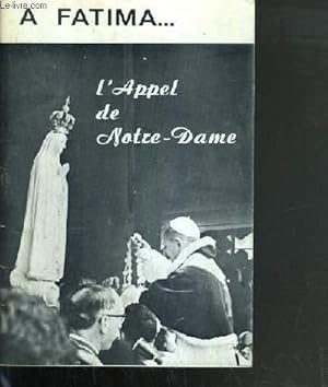 Bild des Verkufers fr L'APPEL DE NOTRE-DAME - SUPL. AU N95 (JUILLET-AOUT-SEPTEMBRE 1979) - A FATIMA L'APPEL DE NOTRE DAME zum Verkauf von Le-Livre