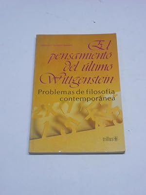 Seller image for EL PENSAMIENTO DEL ULTIMO WITTGENSTEIN. Problemas de filosofa contempornea. for sale by Librera J. Cintas